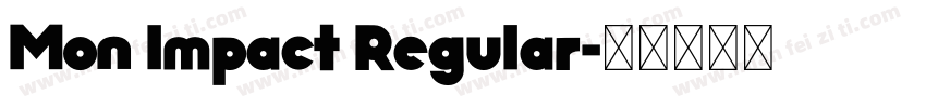 Mon Impact Regular字体转换